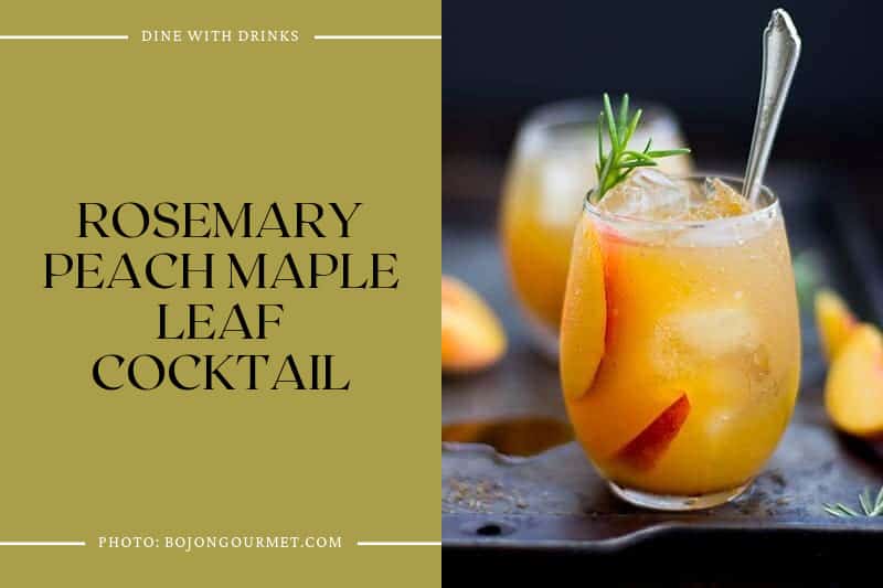 Rosemary Peach Maple Leaf Cocktail