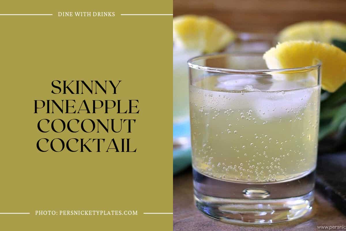 Skinny Pineapple Coconut Cocktail