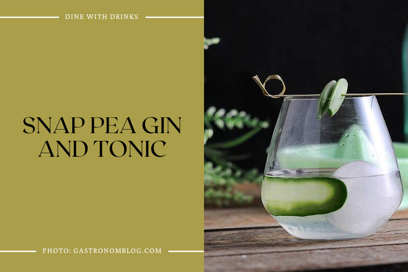 Snap Pea Gin And Tonic