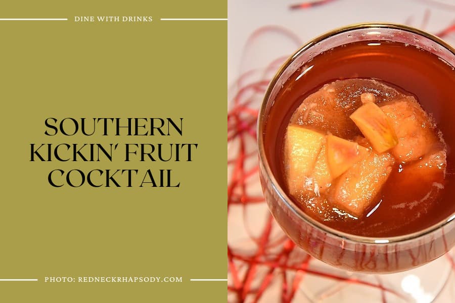 Southern Kickin' Fruit Cocktail