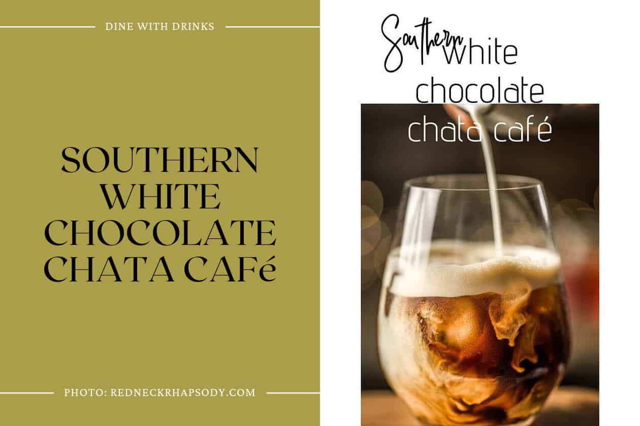 Southern White Chocolate Chata Café