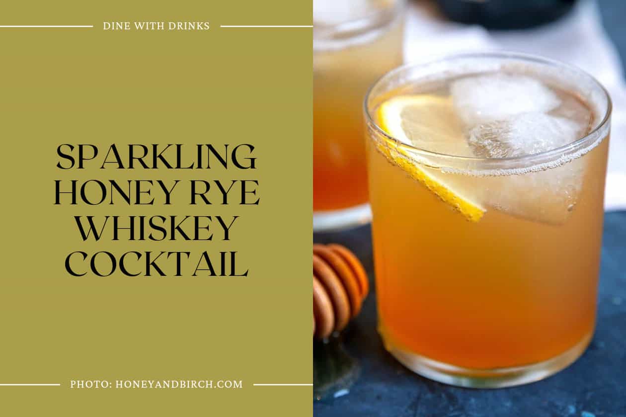 Sparkling Honey Rye Whiskey Cocktail