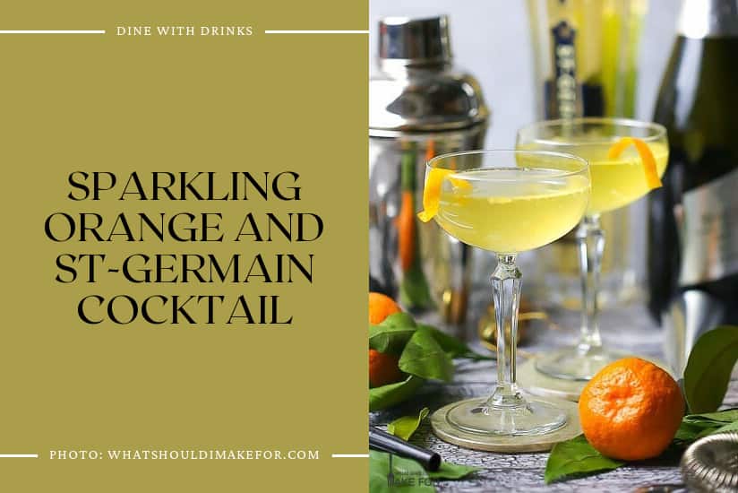 Sparkling Orange And St-Germain Cocktail