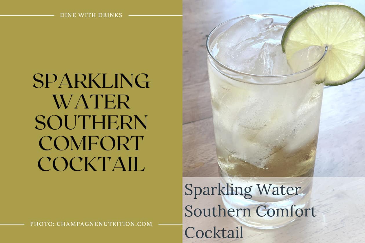 Sparkling Water Southern Comfort Cocktail