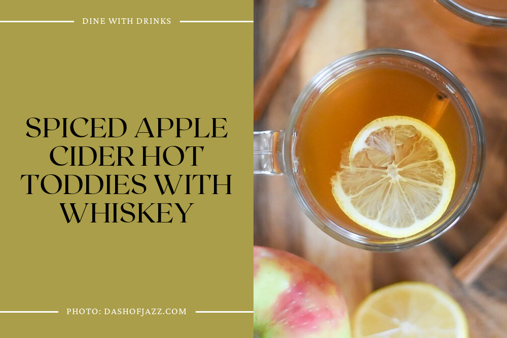 Spiced Apple Cider Hot Toddies With Whiskey