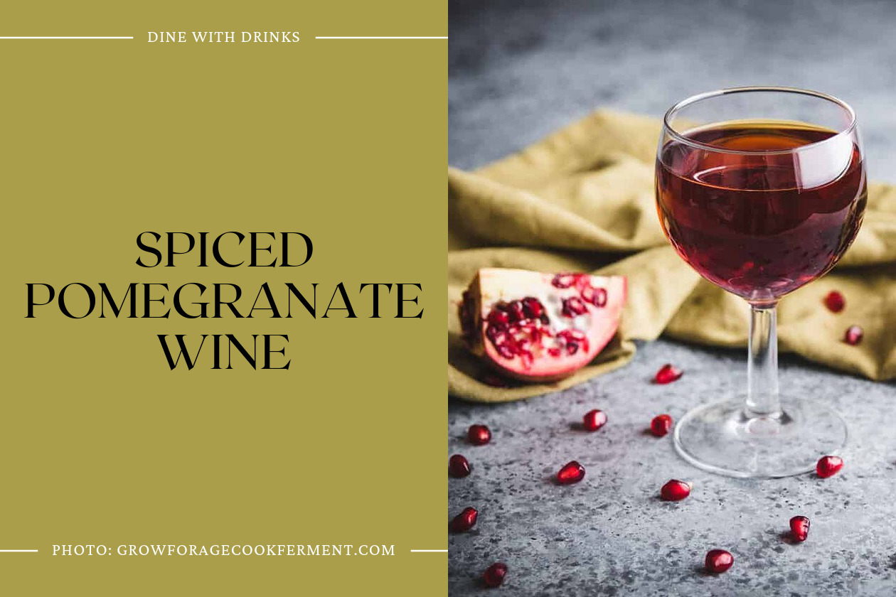 Spiced Pomegranate Wine