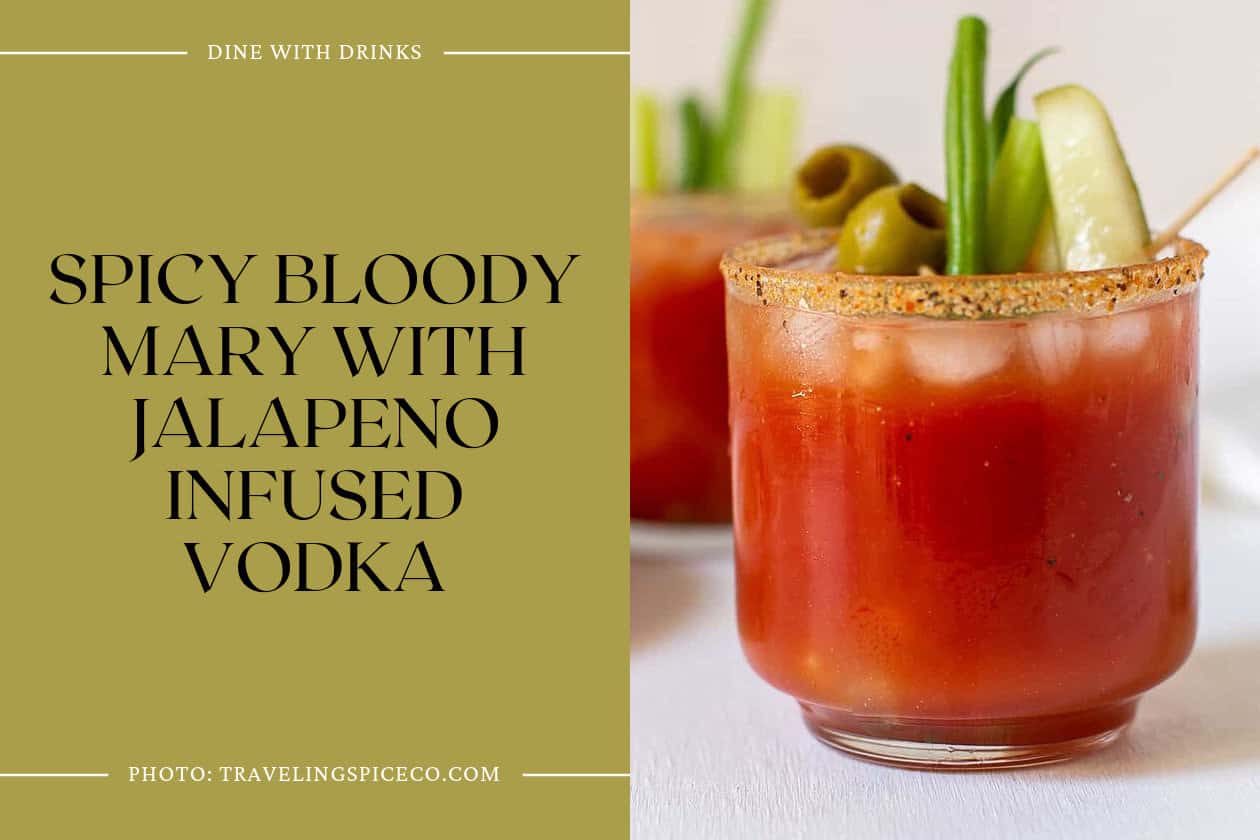 Spicy Bloody Mary With Jalapeno Infused Vodka