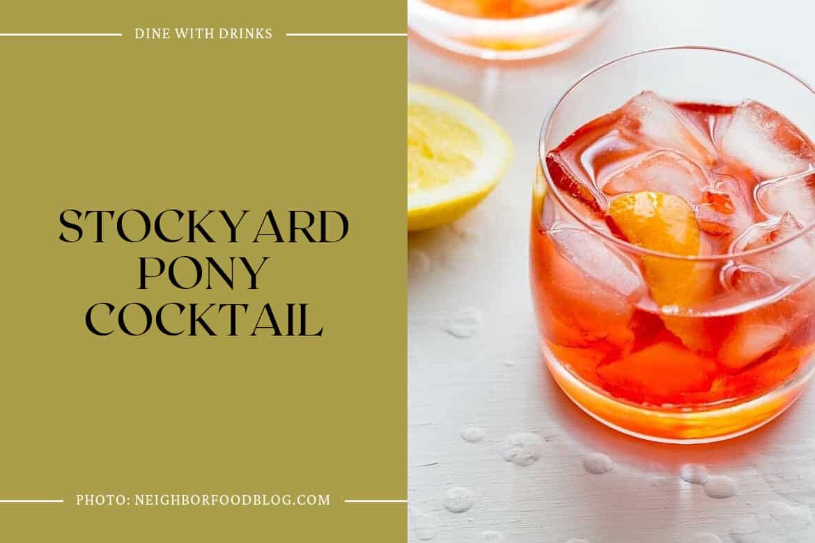 Stockyard Pony Cocktail