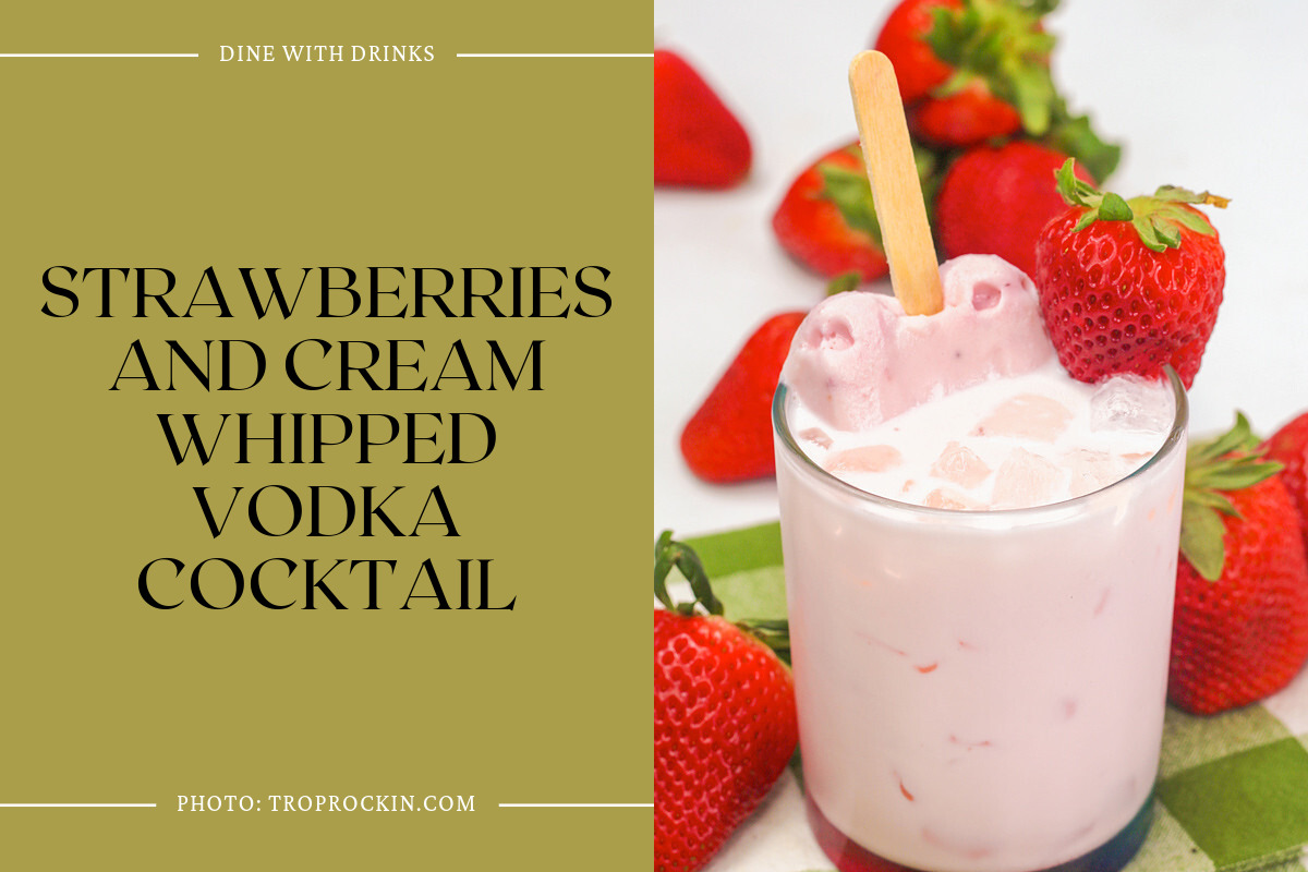 Strawberries And Cream Whipped Vodka Cocktail