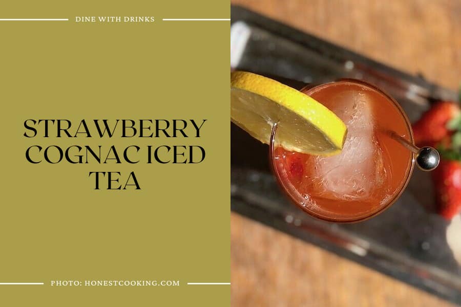 Strawberry Cognac Iced Tea