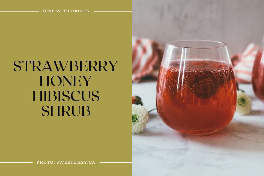Strawberry Honey Hibiscus Shrub