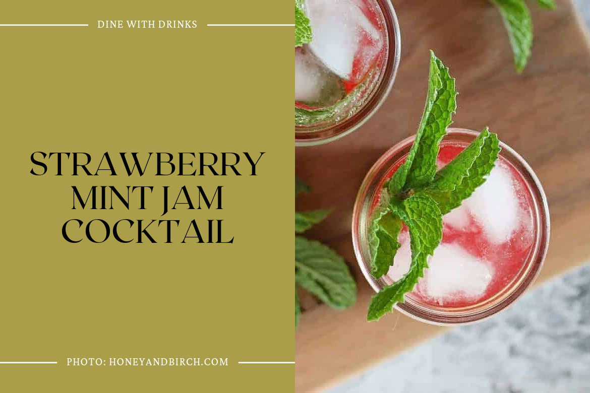 Strawberry Mint Jam Cocktail
