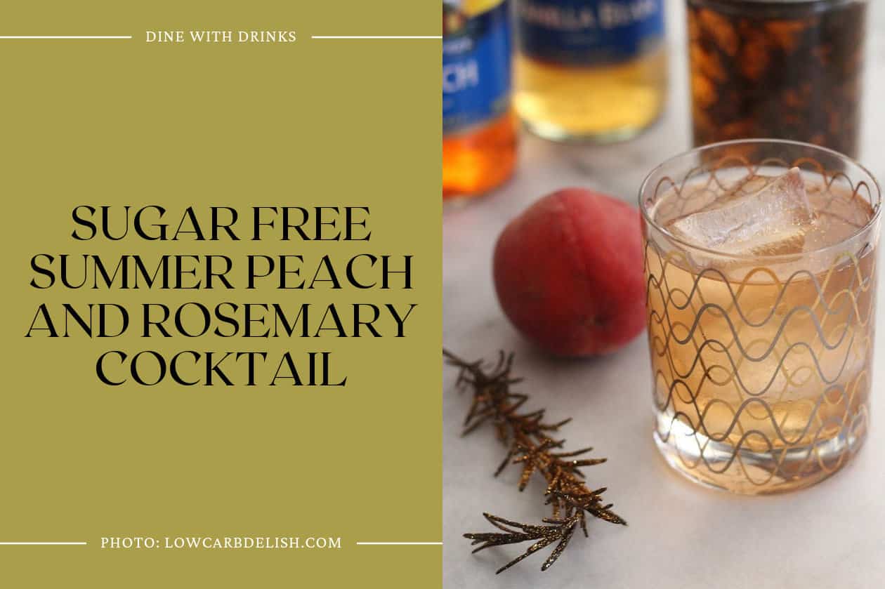 Sugar Free Summer Peach And Rosemary Cocktail