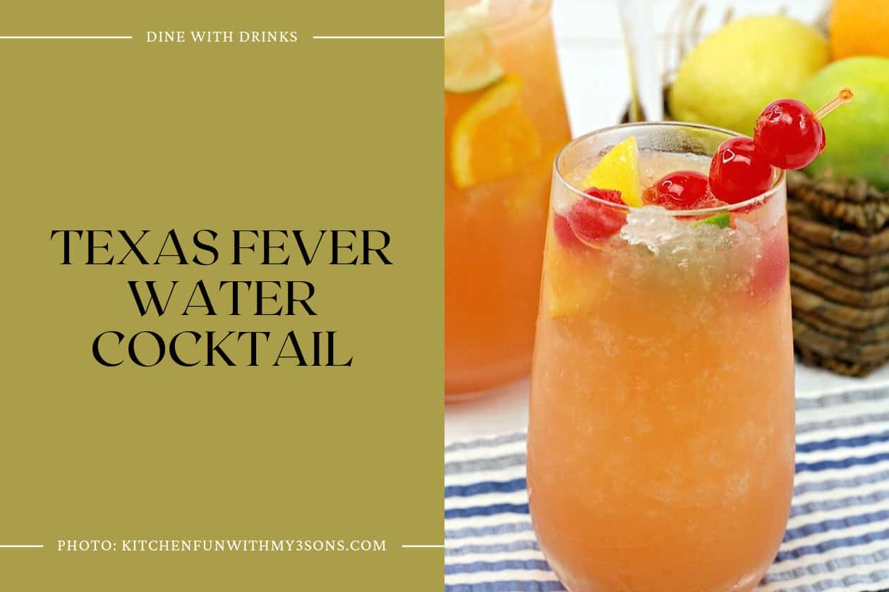 Texas Fever Water Cocktail