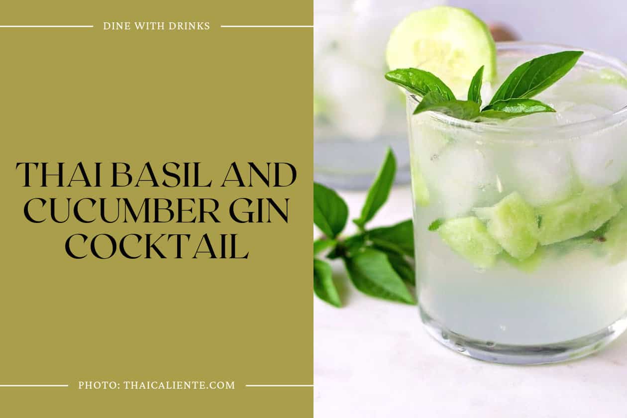Thai Basil And Cucumber Gin Cocktail
