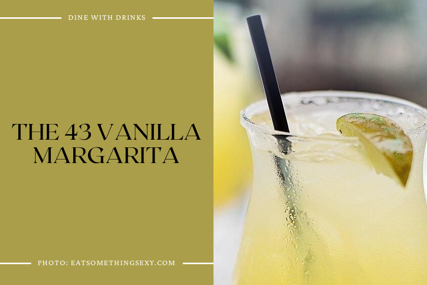 The 43 Vanilla Margarita