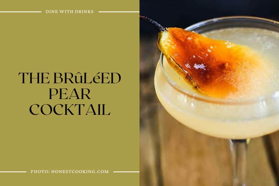 The Brûléed Pear Cocktail