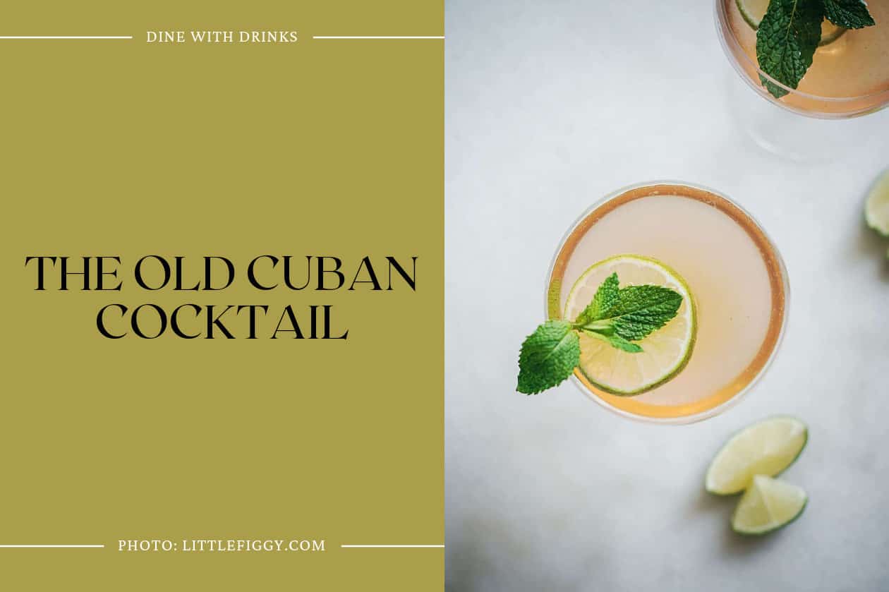 The Old Cuban Cocktail