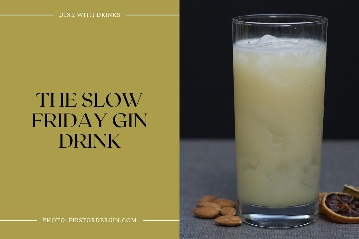 The Slow Friday Gin Drink