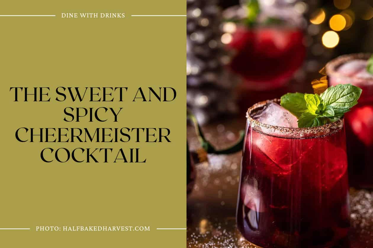 The Sweet And Spicy Cheermeister Cocktail