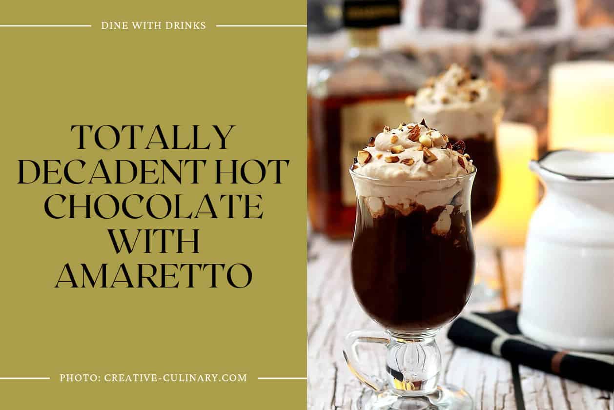Totally Decadent Hot Chocolate With Amaretto