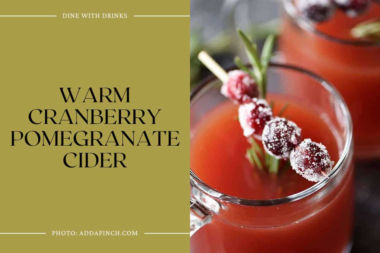 Warm Cranberry Pomegranate Cider
