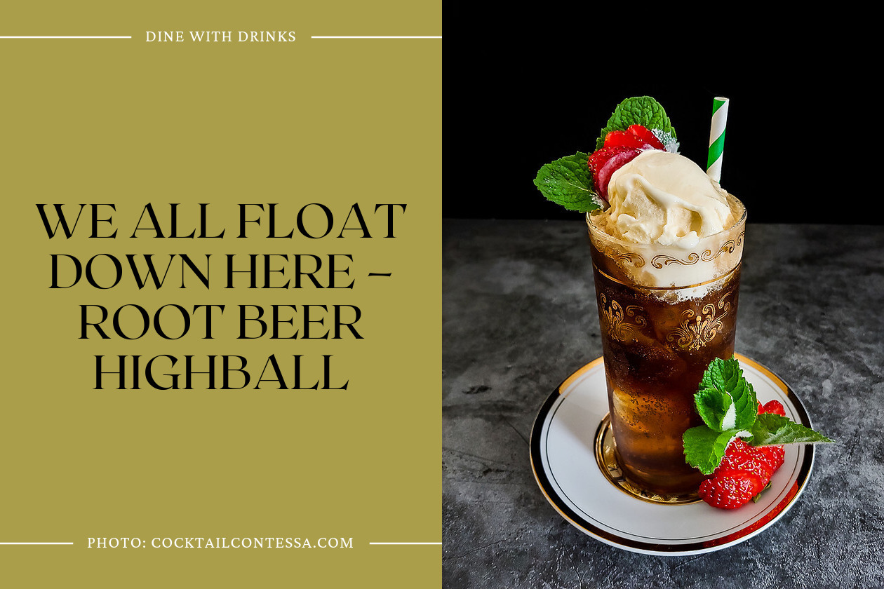 We All Float Down Here – Root Beer Highball