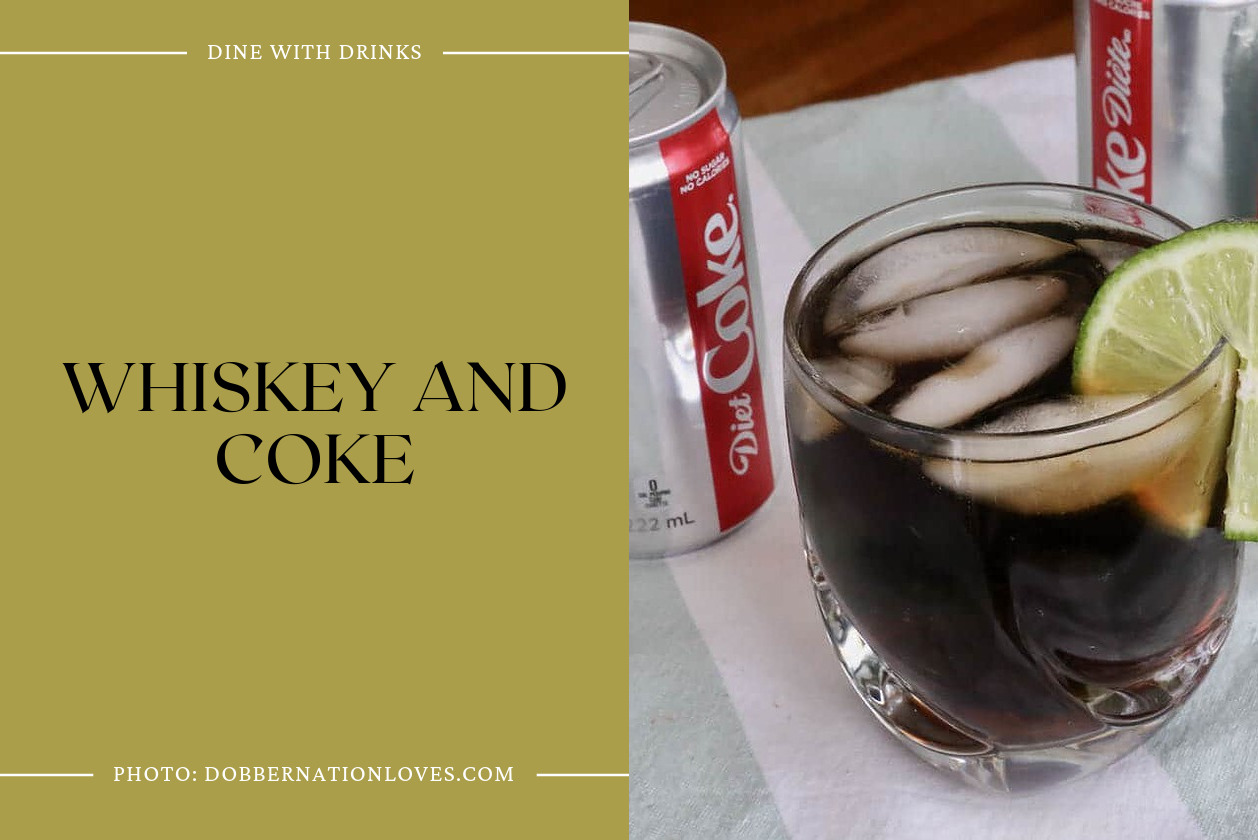 Whiskey And Coke