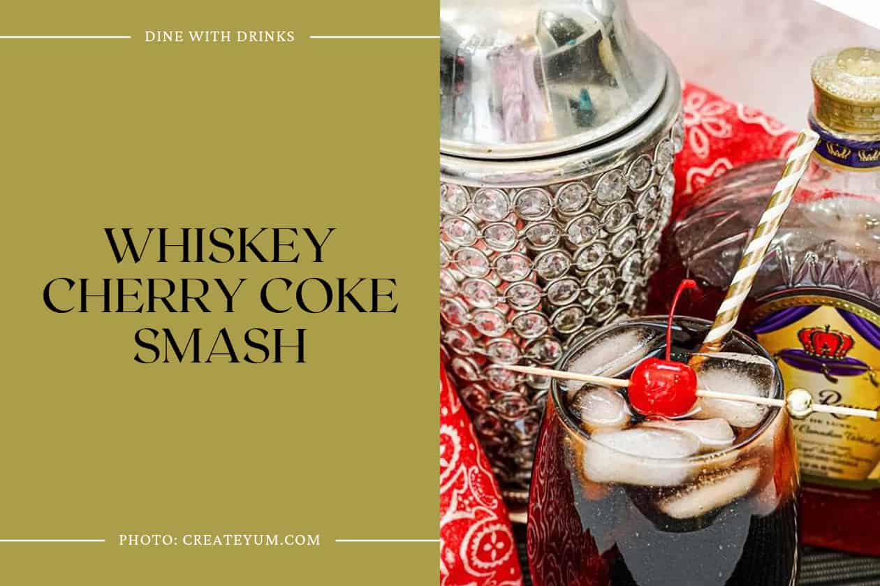 Whiskey Cherry Coke Smash