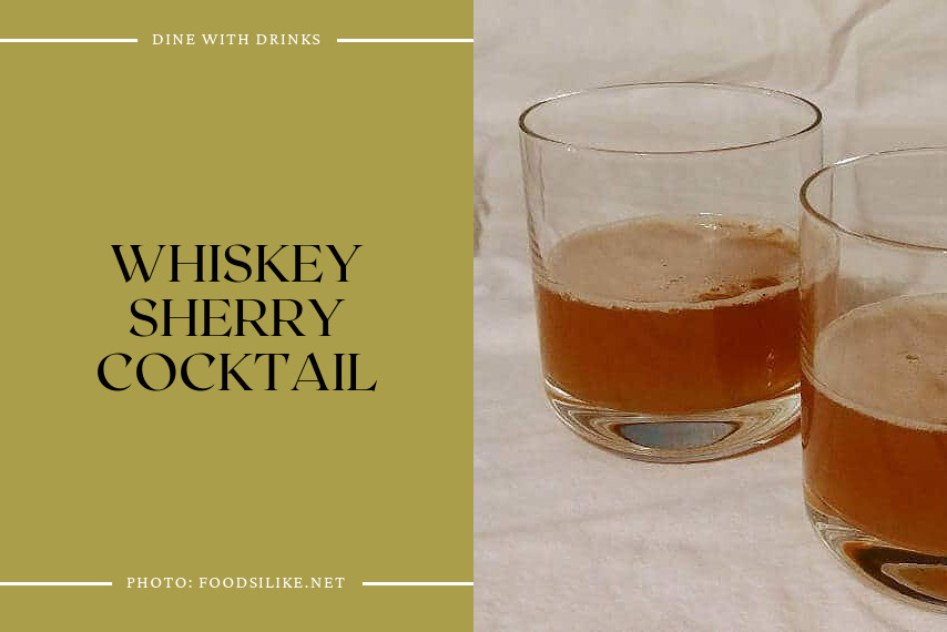 Whiskey Sherry Cocktail