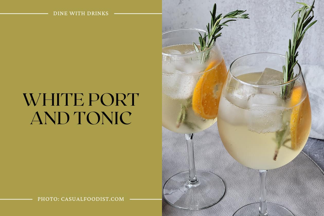 White Port And Tonic