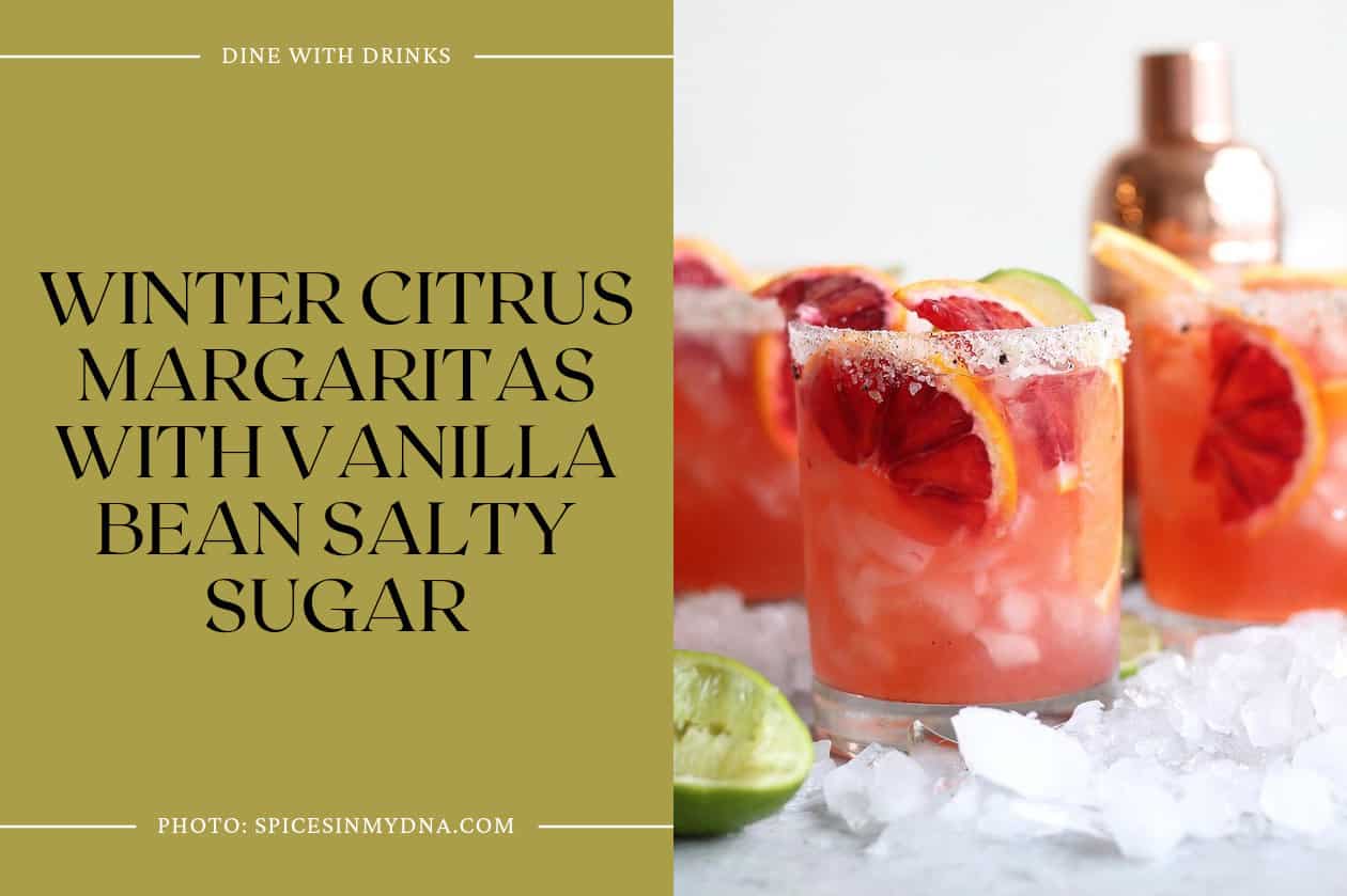 Winter Citrus Margaritas With Vanilla Bean Salty Sugar
