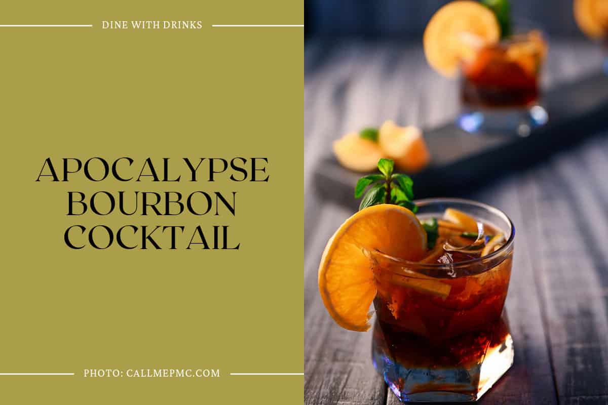 Apocalypse Bourbon Cocktail