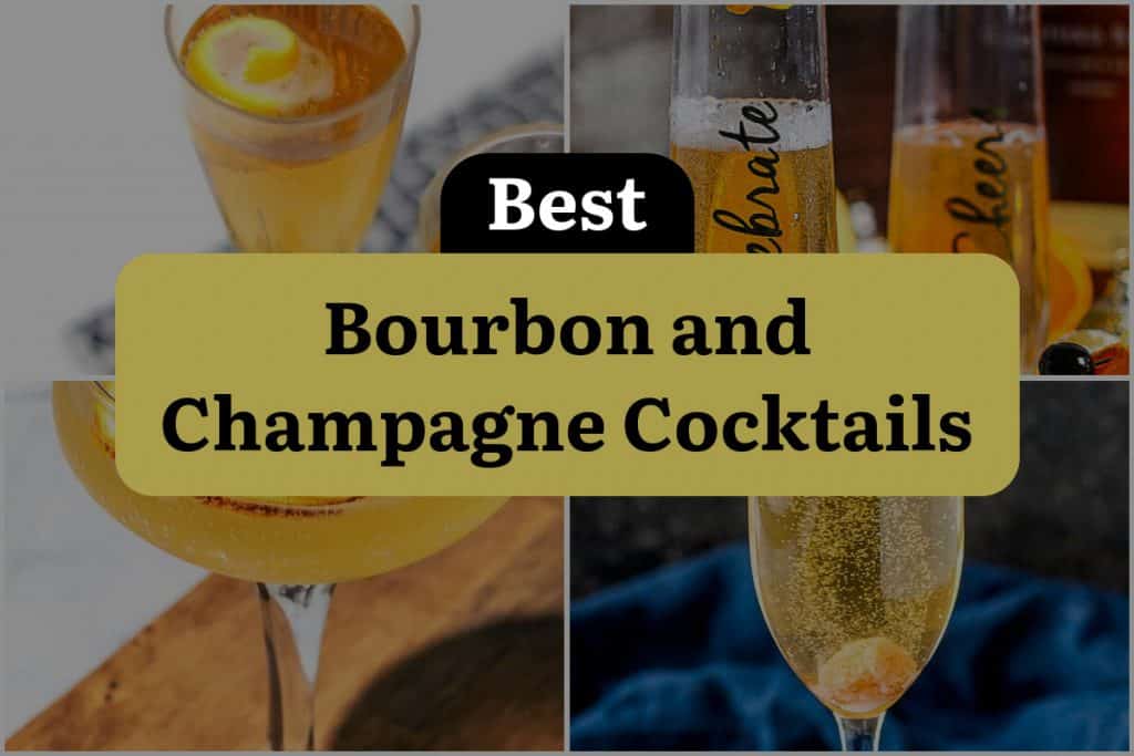 10 Bourbon and Champagne Cocktails to Raise Your Spirits | DineWithDrinks