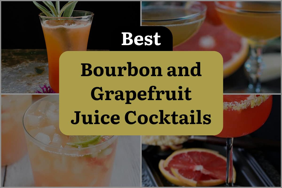 18 Best Bourbon And Grapefruit Juice Cocktails
