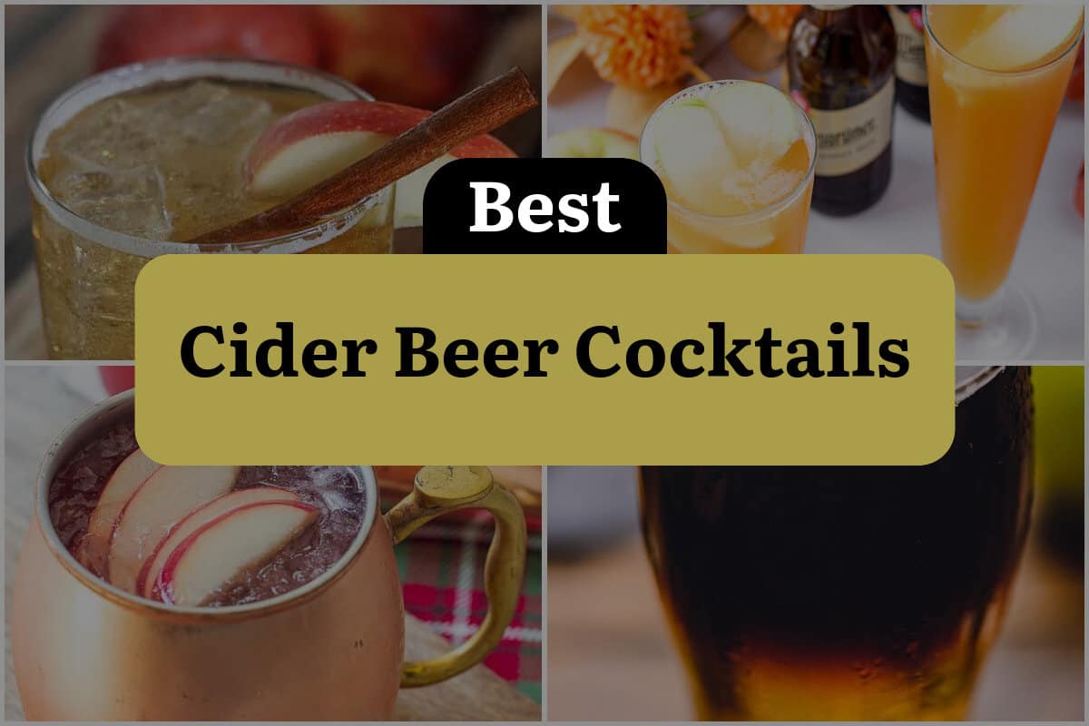 9 Best Cider Beer Cocktails