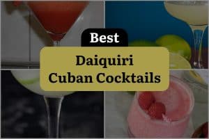 10 Best Daiquiri Cuban Cocktails