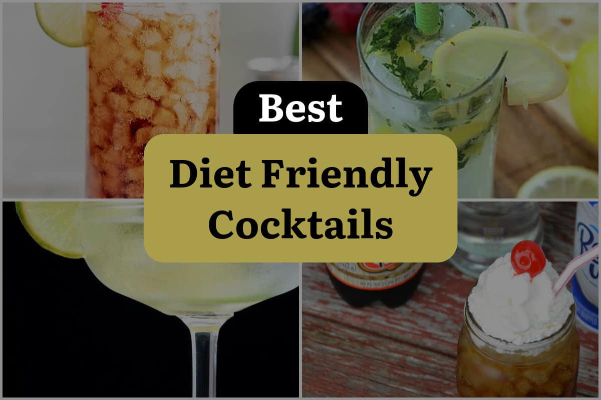 28 Best Diet Friendly Cocktails