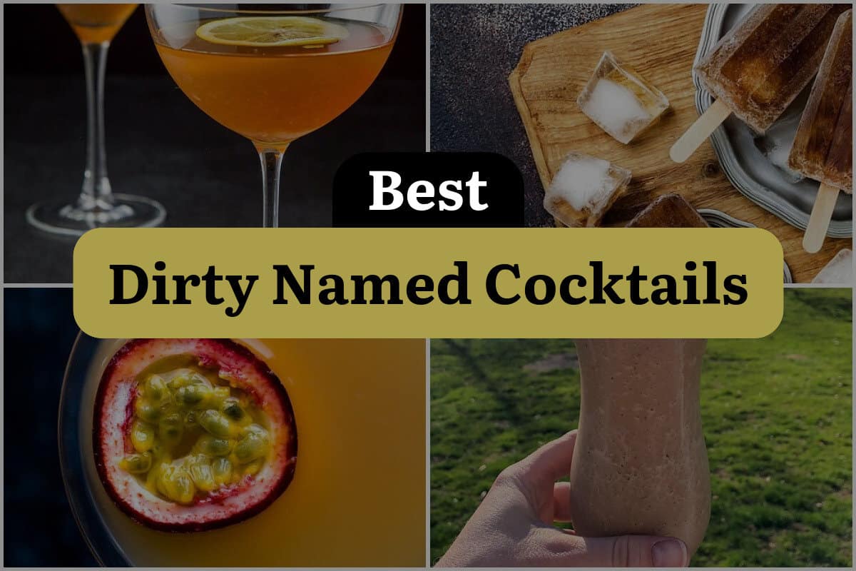 10 Best Dirty Named Cocktails