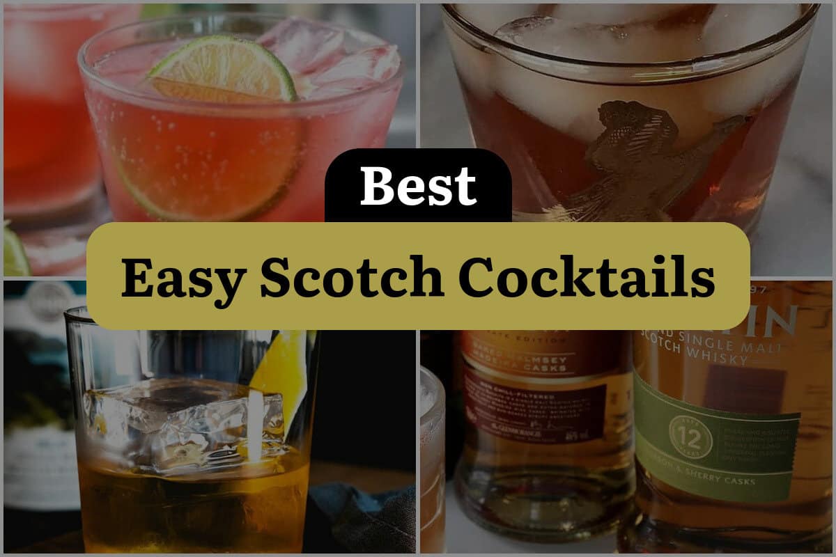 8 Easy Scotch Cocktails to Sip and Savor Like a Pro! DineWithDrinks