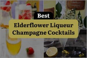 25 Best Elderflower Liqueur Champagne Cocktails