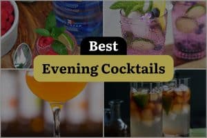 27 Best Evening Cocktails