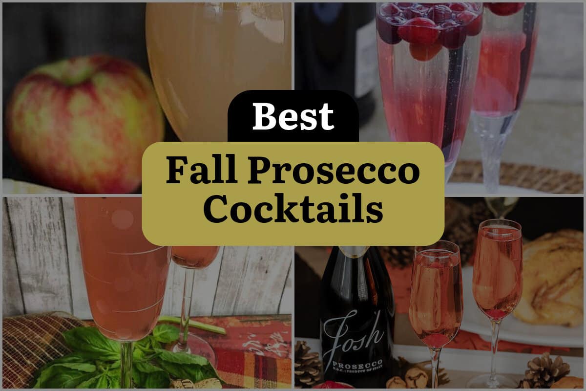 23 Best Fall Prosecco Cocktails