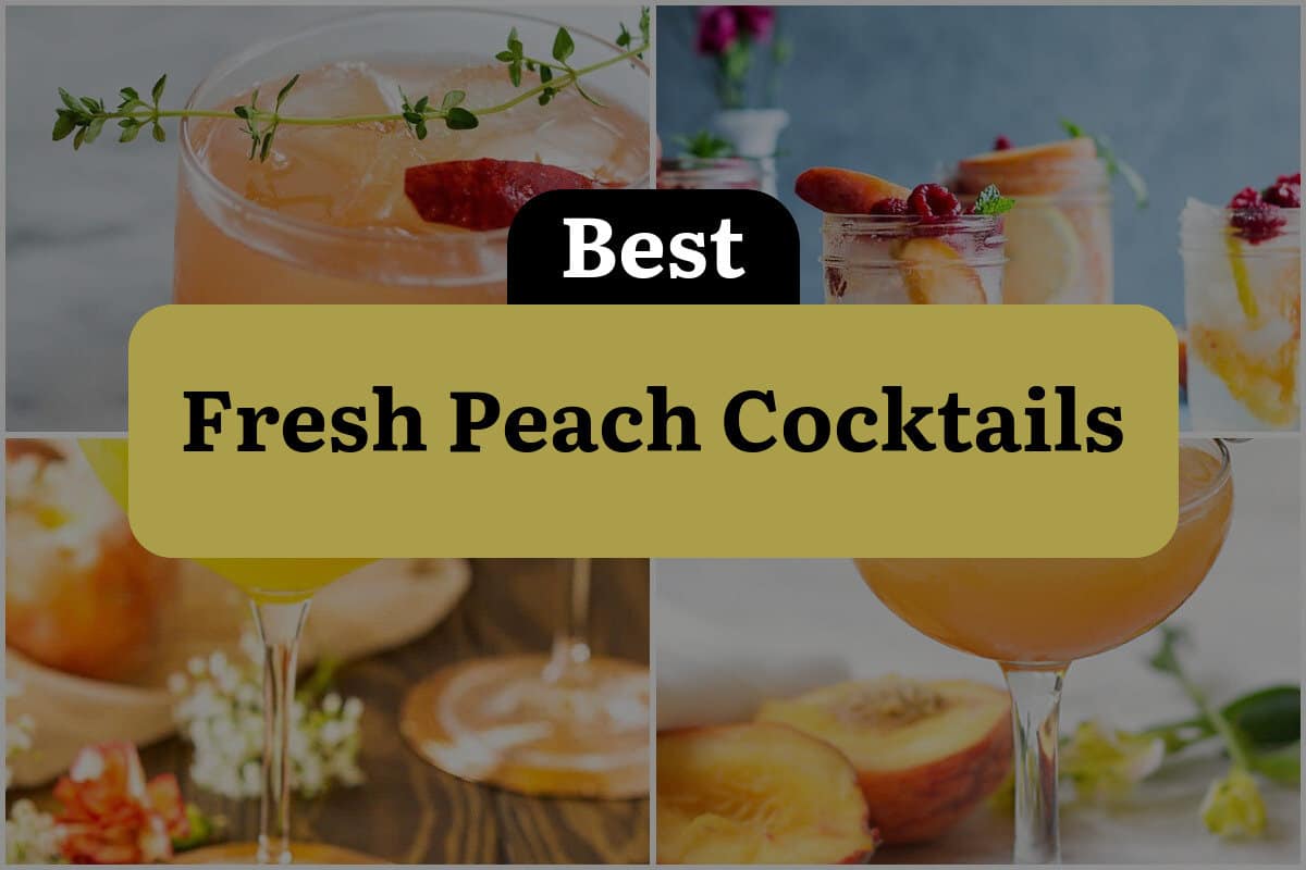 31 Best Fresh Peach Cocktails