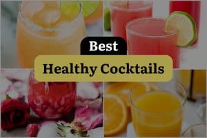 17 Best Healthy Cocktails