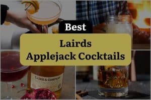 5 Best Lairds Applejack Cocktails