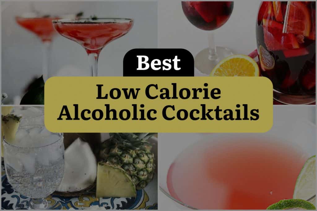 19 Low Calorie Alcoholic Cocktails To Sip On Without The Guilt Dinewithdrinks 8671