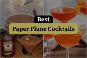 6 Best Paper Plane Cocktails