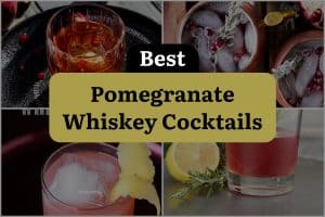 15 Best Pomegranate Whiskey Cocktails
