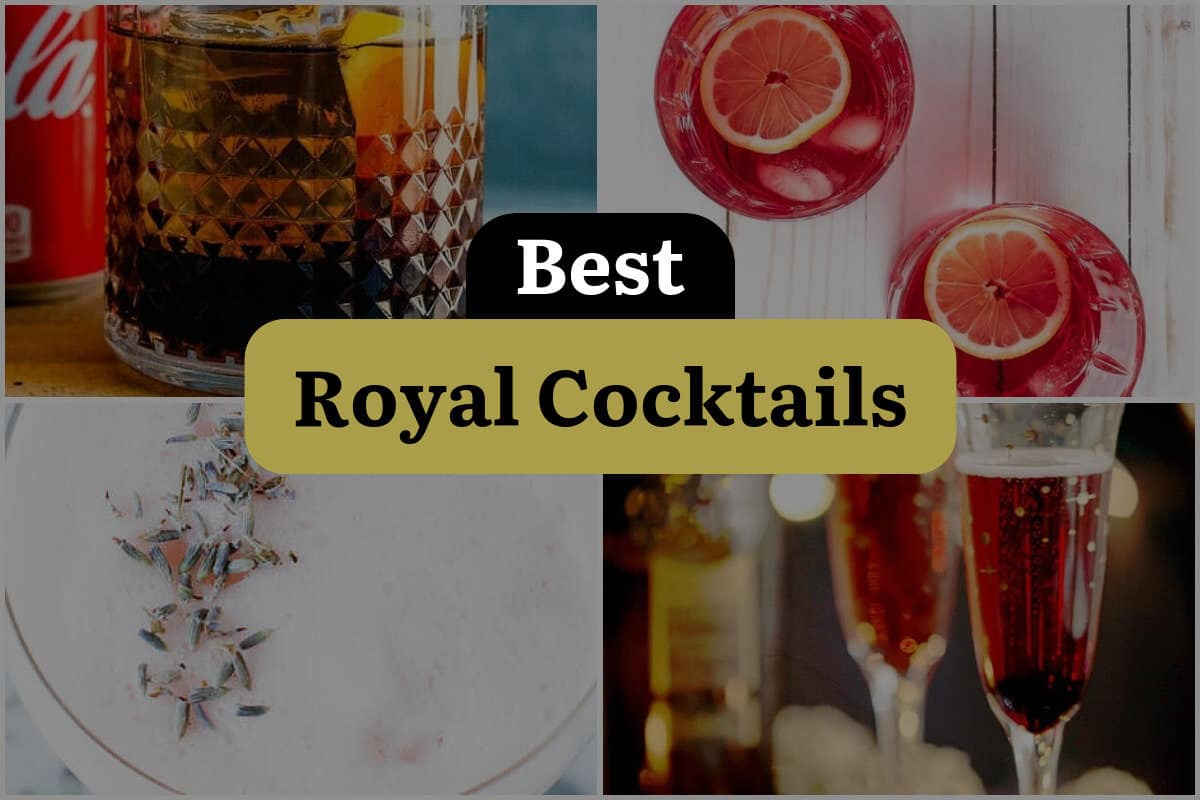 18 Best Royal Cocktails